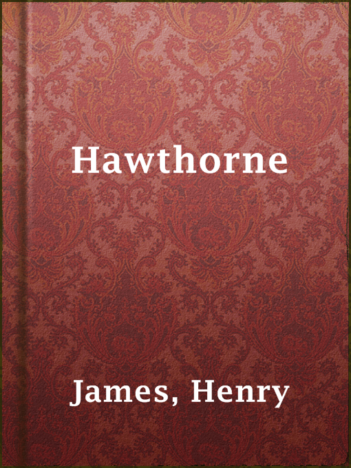 Title details for Hawthorne by Henry James - Wait list